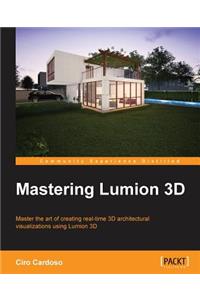 Mastering Lumion 3D
