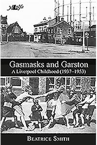 Gasmasks and Garston - A Liverpool Childhood (1937-1953)