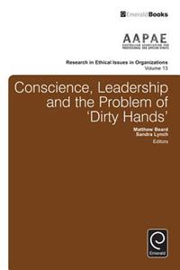 Conscience, Leadership and the Problem of 'Dirty Hands'