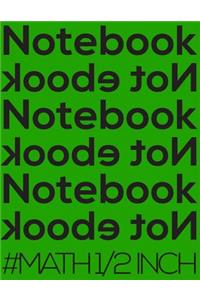 Notebook Not eBook #math 1/2 Inch