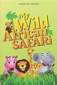 My Wild African Safari