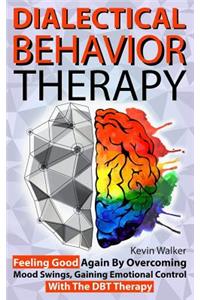 Dialectical Behavior Therapy