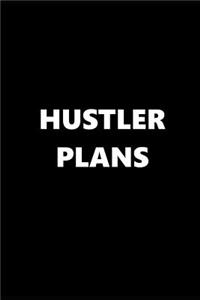 2019 Weekly Planner Funny Theme Hustler Plans 134 Pages