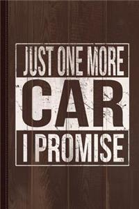 Just One More Car I Promise Journal Notebook