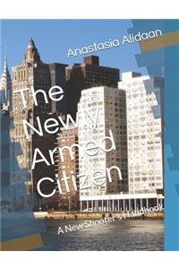 The Newly Armed Citizen