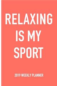 Relaxing Is My Sport