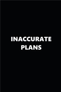 2019 Daily Planner Inaccurate Plans Black White 384 Pages