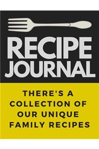 Recipe Journal: Blank Recipe Book, Recipe Journal, Blank Cookbook, Recipe Notebook, Family Cookbook (110 Pages, Blank, 8.5 X 11)