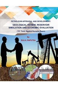 Petroleum Appraisal and Development