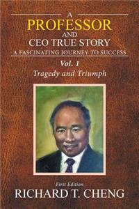 Professor and Ceo True Story