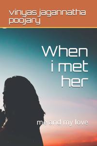 When I Met Her