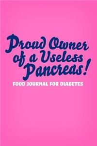 Proud Owner of a Useless Pancreas