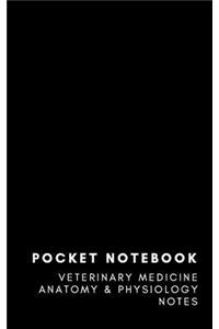 Pocket Notebook Veterinary Medicine Anatomy & Physiology Notes