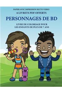 Livre de coloriage pour les enfants de plus de 7 ans (Personnages de BD)