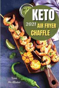 Keto chaffle and keto air fryer 2021