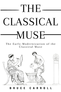 Early-Modernization of the Classical Muse