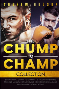 The Chump to Champ Collection