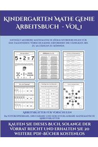 Arbeitsblätter für Vorschulen (Kindergarten Mathe Genie Arbeitsbuch - VOL. 1)
