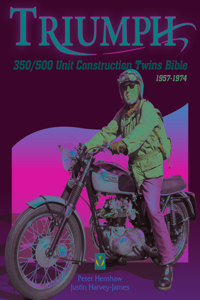 Triumph 350/500 Unit Construction Twins Bible
