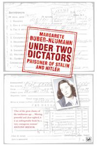Under Two Dictators: Prisoner of Stalin and Hitler