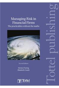 Managing Risk in Financial Firms