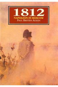 1812 - Napoleon in Moscow