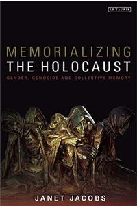 Memorializing the Holocaust