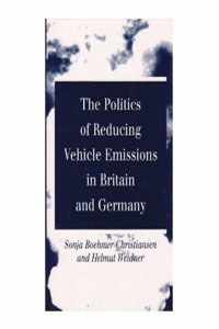 The Politics Of Reducing Vehicle Emissions In Britain And Germany
