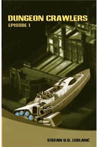 Dungeon Crawlers: Episode 1