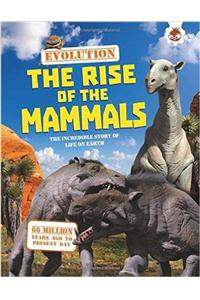 Evolution - The Rise of the Mammals