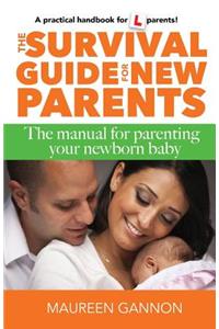 The Survival Guide for New Parents