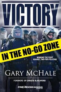 Victory in the No-Go Zone