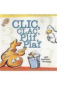 Clic, Clac, Plif, Plaf