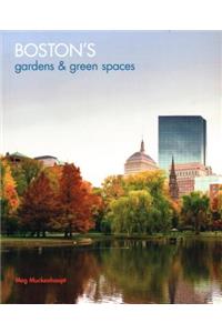 Boston's Gardens & Green Spaces