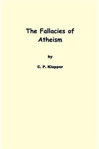 Fallacies of Atheism