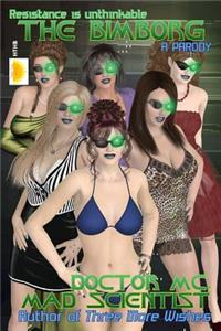 Bimborg: Part Nanobot, All Woman