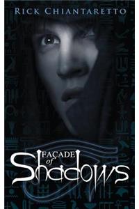 Facade of Shadows