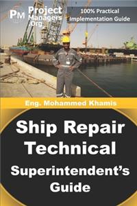 Ship Repair Technical Superintendent's Guide