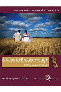 8 Keys to Breakthrough