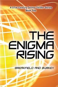 The Enigma Rising