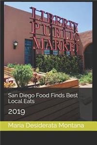 San Diego Food Finds Best Local Eats