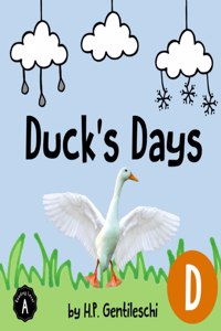 Duck's Days: The Letter D Book