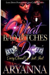 What Bad Bitches Do 2