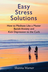 Easy Stress Solutions