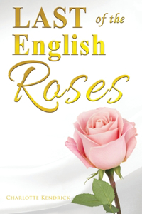 Last of the English Roses