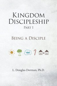 Kingdom Discipleship - Part 1