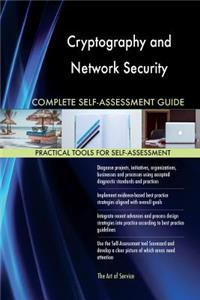 Cryptography and Network Security Complete Self-Assessment Guide