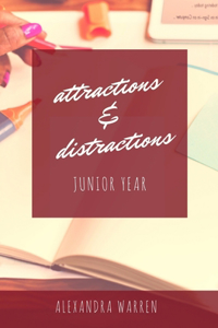 Attractions & Distractions