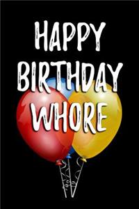Happy Birthday Whore