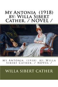 My Antonia (1918) by